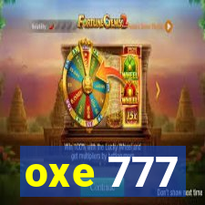 oxe 777